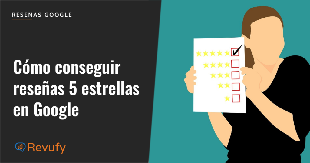 Como conseguir reseñas 5 estrellas en Google